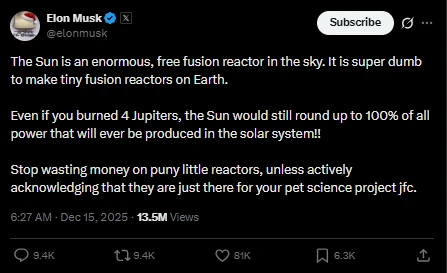 Musk publicly criticized nuclear fusion, calling the construction of reactors "utterly foolish," seemingly in support of solar power.